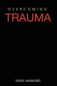 bokomslag Overcoming Trauma