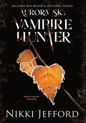 Aurora Sky Vampire Hunter, Duo 2 (Bad Blood & Hunting Season) 1