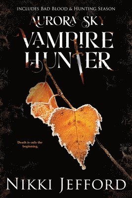 Aurora Sky Vampire Hunter, Duo 2 (Bad Blood & Hunting Season) 1