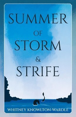 Summer of Storm & Strife 1