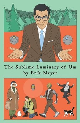 Erik Meyer - Sublime Luminary of Um, Häftad