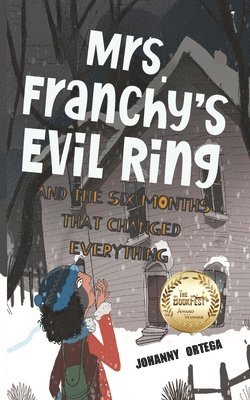 bokomslag Mrs. Franchy's Evil Ring And The Six Months That Changed Everything