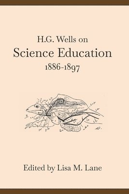 bokomslag H. G. Wells on Science Education, 1886-1897