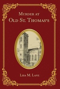 bokomslag Murder at Old St. Thomas's