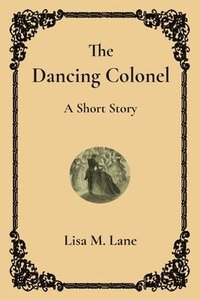bokomslag The Dancing Colonel