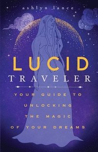 bokomslag Lucid Traveler