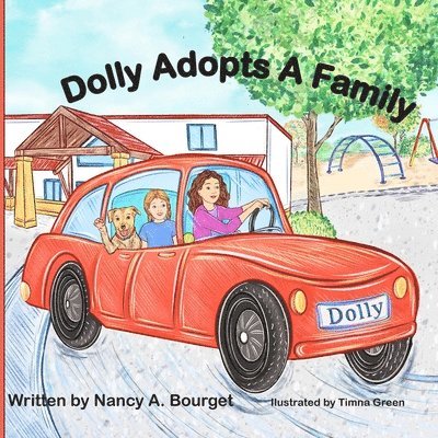 Nancy A Bourget, Nancy A. Bourget, Nancy  A Bourget, Emily H Dunn - Dolly Adopts A Family, Häftad