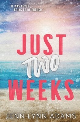 Just Two Weeks 1