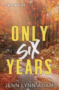 bokomslag Only Six Years
