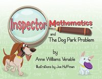 bokomslag Inspector Mathematics(TM) and the Dog Park Problem