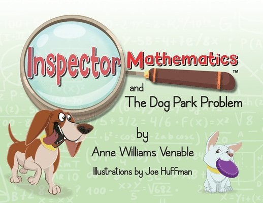 Inspector Mathematics(TM) and the Dog Park Problem 1