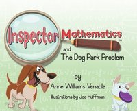 bokomslag Inspector Mathematics(TM) and the Dog Park Problem