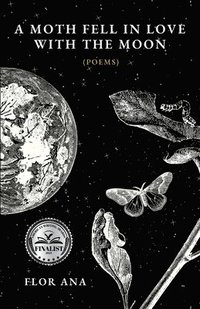 bokomslag Moth Fell In Love With The Moon