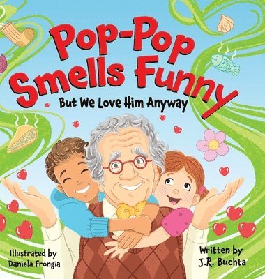 bokomslag Pop-Pop Smells Funny But We Love Him Anyway