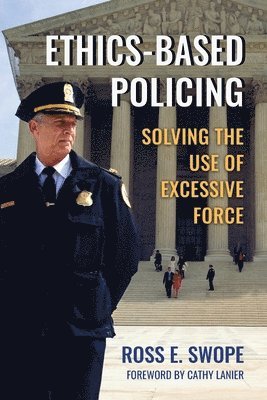 Ethics-Based Policing 1