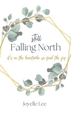 Joyelle Lee - Still Falling North, Häftad