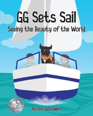 GG Sets Sail - Seeing the Beauty of the World 1