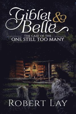 bokomslag Giblet & Belle, The Case Of The One Still Too Many
