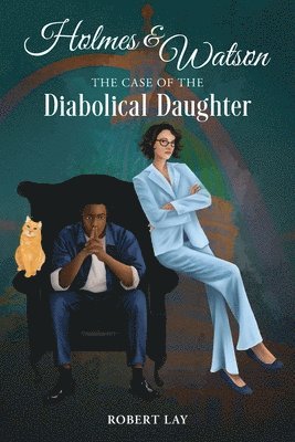 bokomslag Homes & Watson, The Case Of The Diabolical Daughter