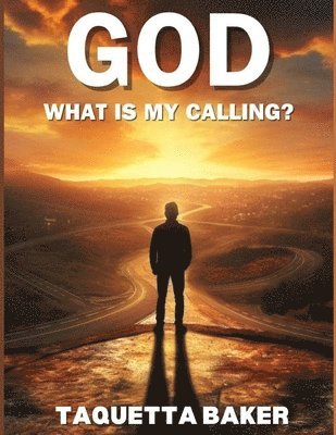 bokomslag God What Is My Calling