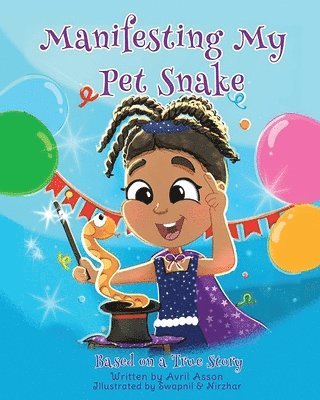 Avril Deniece Asson - Manifesting My Pet Snake, Häftad