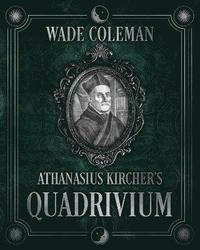 bokomslag Athanasius Kircher's Quadrivium