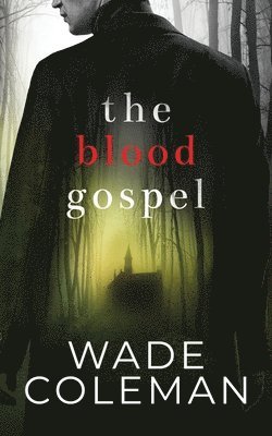 bokomslag The Blood Gospel