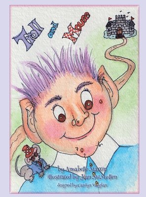 Ann Martin - Troll and Mouse, Inbunden