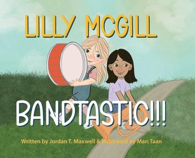 bokomslag Lilly McGill - Bandtastic!!!