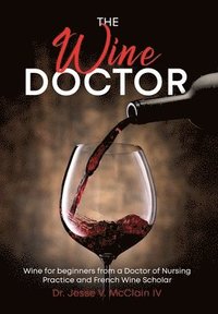 bokomslag The Wine Doctor