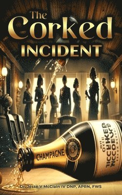 Corked Incident