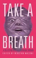 Leigh Parrish, C R Langille, Winston Malone - Take a Breath, Häftad