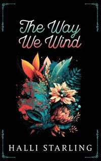 bokomslag The Way We Wind