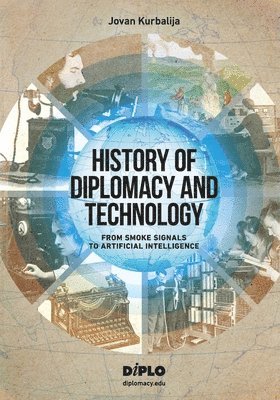 History of Diplomacy and Technology 1