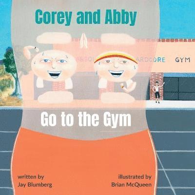 Corey and Abby Go to the Gym 1