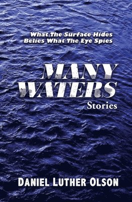 Daniel Luther Olson - Many Waters, Häftad