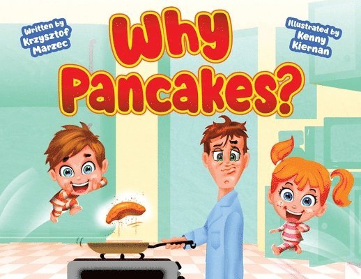Why Pancakes? (large print) 1