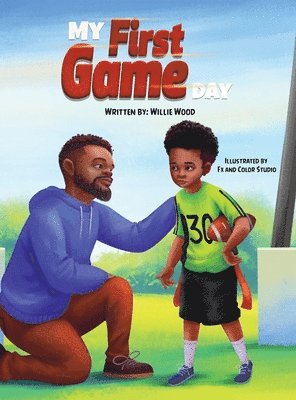Willie Wood - My First Game Day, Inbunden