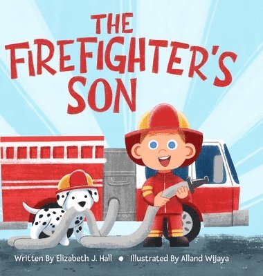 Elizabeth Hall - Firefighter's Son, Inbunden