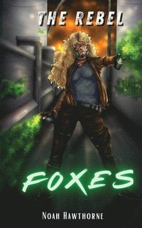 bokomslag The Rebel Foxes
