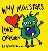 bokomslag Why Monsters Love Oregon