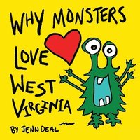 bokomslag Why Monsters Love West Virginia