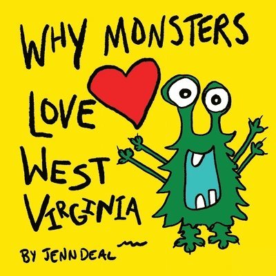 Why Monsters Love West Virginia 1