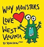 bokomslag Why Monsters Love West Virginia
