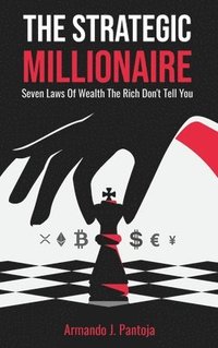 bokomslag The Strategic Millionaire