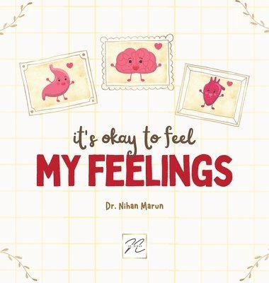 It is Okay to Feel My Feelings 1