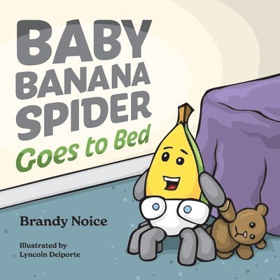 Baby Banana Spider Goes to Bed 1