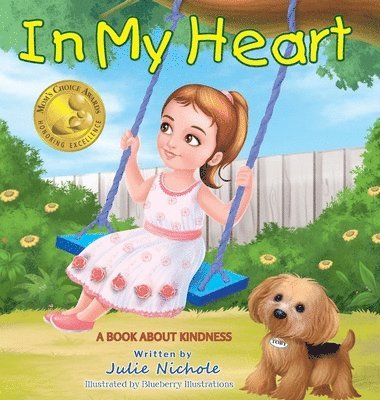 Julie Nichole - In My Heart - Mom's Choice Awards(R) Gold Recipient, Inbunden