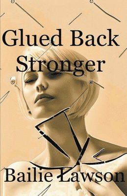 Glued Back Stronger 1