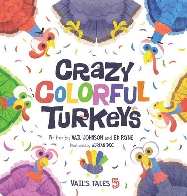 bokomslag Crazy Colorful Turkeys